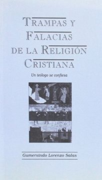 portada Trampas y falacias de la religion cristiana: un teologo se confiesa