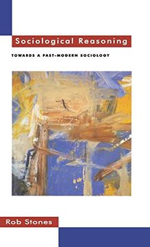 portada Sociological Reasoning: Towards a Past-Modern Sociology 