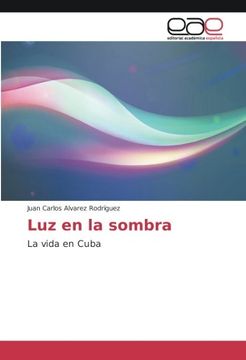 portada Luz en la sombra: La vida en Cuba