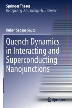 portada Quench Dynamics in Interacting and Superconducting Nanojunctions (en Inglés)