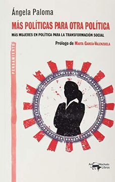 portada Más Políticas Para Otra Política: Más Mujeres en Política Para la Transformación Social: 59 (a. Machado Libros) (in Spanish)