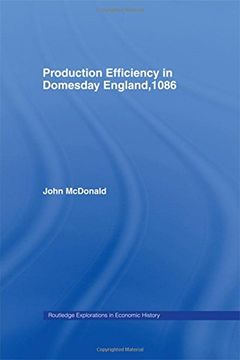 portada Production Efficiency in Domesday England, 1086 (Routledge Explorations in Economic History) (in English)