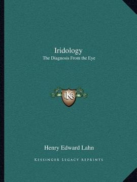 portada iridology: the diagnosis from the eye (en Inglés)