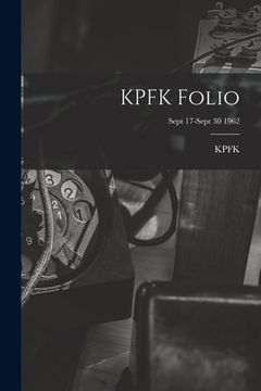portada KPFK Folio; Sept 17-Sept 30 1962 (en Inglés)