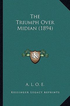 portada the triumph over midian (1894) (en Inglés)