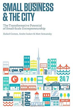 portada Small Business and the City: The Transformative Potential of Small Scale Entrepreneurship (en Inglés)