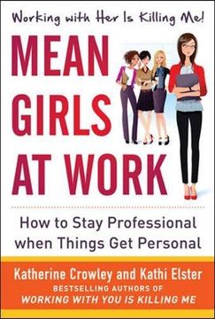 portada Mean Girls at Work: How to Stay Professional When Things get Personal (in English)
