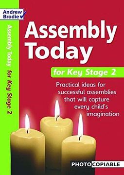 portada Assembly Today key Stage 2: Practical Ideas for Successful Assemblies That Will Capture Every Child's Imagination (Assembly Today)