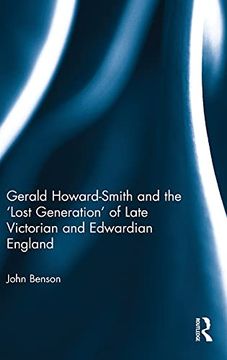 portada Gerald Howard-Smith and the ‘Lost Generation’ of Late Victorian and Edwardian England