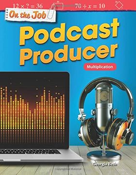 portada On the Job: Podcast Producer: Multiplication