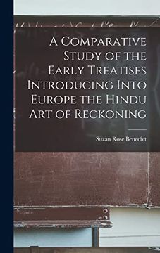 portada A Comparative Study of the Early Treatises Introducing Into Europe the Hindu art of Reckoning (en Inglés)