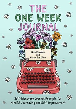 portada The One Week Journal: ﻿self-Discovery Journal Prompts for Mindful Journaling and Self-Improvement (Includes Stress-Relief Coloring Pa (in English)