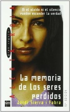 portada La Memoria de los Seres Perdidos: Ni el Olvido ni el Silencio Pueden Esconder la Verdad (Alerta Roja) (in Spanish)
