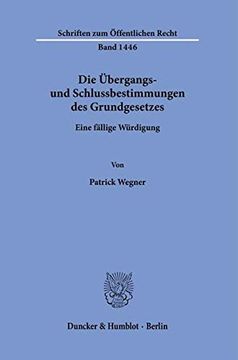 portada Die Ubergangs- Und Schlussbestimmungen Des Grundgesetzes: Eine Fallige Wurdigung (en Alemán)