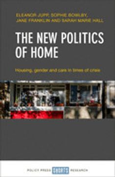 portada The new Politics of Home and Care: Housing, Gender and Care in Times of Crisis