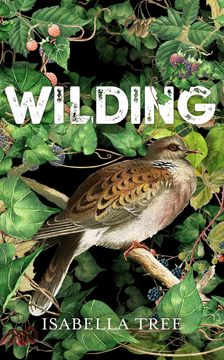 portada Picador Wilding: The Return Nature to a British Farm Hardcover (in English)