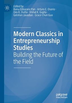 portada Modern Classics in Entrepreneurship Studies: Building the Future of the Field (en Inglés)