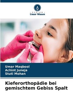 portada Kieferorthopädie bei gemischtem Gebiss Spalt (in German)