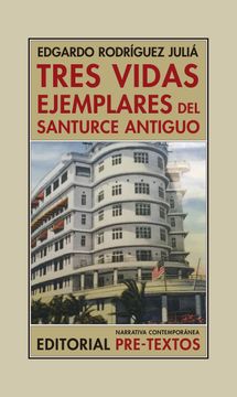 portada Tres Vidas Ejemplares del Santurce Antiguo (in Spanish)