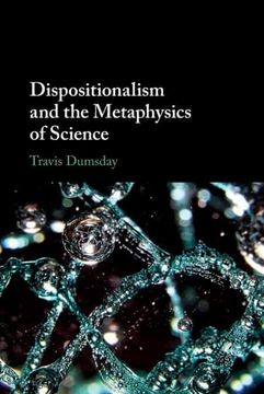 portada Dispositionalism and the Metaphysics of Science (en Inglés)