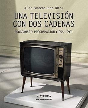 portada Una Televisión con dos Cadenas (in Spanish)