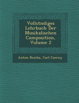 portada Vollst Ndiges Lehrbuch Der Musikalischen Composition, Volume 2 (en Francés)
