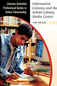 portada Information Literacy and the School Library Media Center (en Inglés)