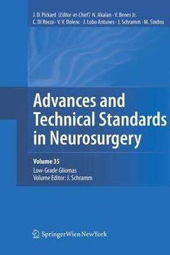 portada advances and technical standards in neurosurgery, vol. 35: low-grade gliomas. edited by j. schramm (en Inglés)