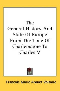 portada the general history and state of europe from the time of charlemagne to charles v (en Inglés)