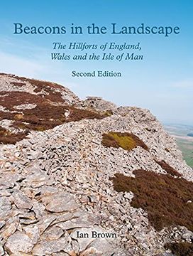 portada Beacons in the Landscape (Second Edition): The Hillforts of England, Wales and the Isle of Man (en Inglés)