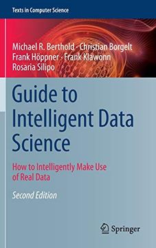 portada Guide to Intelligent Data Science: How to Intelligently Make use of Real Data (Texts in Computer Science) (en Inglés)