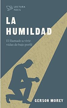 portada La Humildad: El Llamado a Vivir Vidas de Bajo Perfil (Lectura Fácil) (in Spanish)