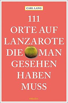 portada 111 Orte auf Lanzarote, die man Gesehen Haben Muss: Reiseführer (in German)
