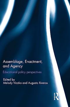 portada Assemblage, Enactment, and Agency: Educational Policy Perspectives (in English)