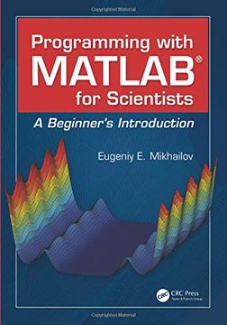 portada Programming with MATLAB for Scientists: A Beginner's Introduction (en Inglés)