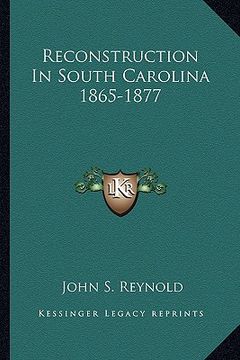 portada reconstruction in south carolina 1865-1877 (en Inglés)