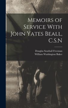 portada Memoirs of Service With John Yates Beall, C.S.N (en Inglés)