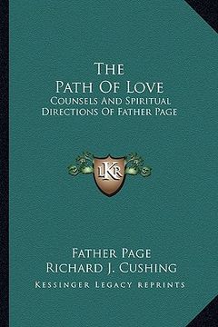 portada the path of love: counsels and spiritual directions of father page (in English)