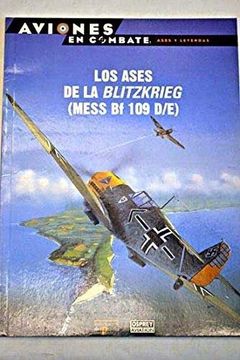 portada Los Ases de la Blitzkrieg (Mess bf 109 D/E).