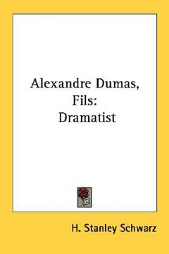 portada alexandre dumas, fils: dramatist (in English)