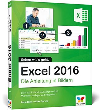 portada Excel 2016: Die Anleitung in Bildern. Bild für Bild Excel 2016 Kennenlernen. Komplett in Farbe. Das Buch ist für Alle Einsteiger Geeignet. (en Alemán)