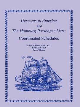 portada germans to america and the hamburg passenger lists: coordinated schedules (en Inglés)