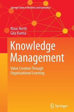 portada Knowledge Management: Value Creation Through Organizational Learning (springer Texts In Business And Economics) (en Inglés)