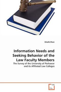 portada information needs and seeking behavior of the law faculty members (en Inglés)
