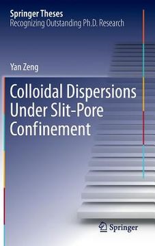 portada colloidal dispersions under slit-pore confinement (en Inglés)