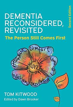portada Dementia Reconsidered, Revisited; The Person Still Comes First 