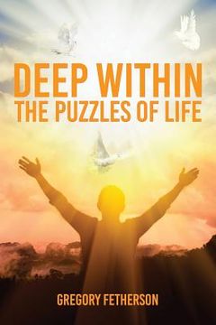 portada Deep Within: The Puzzles of Life (en Inglés)