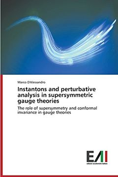 portada Instantons and perturbative analysis in supersymmetric gauge theories