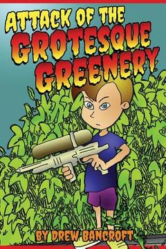 portada Attack of The Grotesque Greenery: Dr. Krankyvine's Experiment #1 featuring Sammy and Little M (en Inglés)