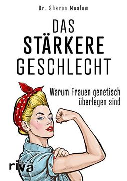 portada Das Stärkere Geschlecht: Warum Frauen Genetisch Überlegen Sind (in German)
